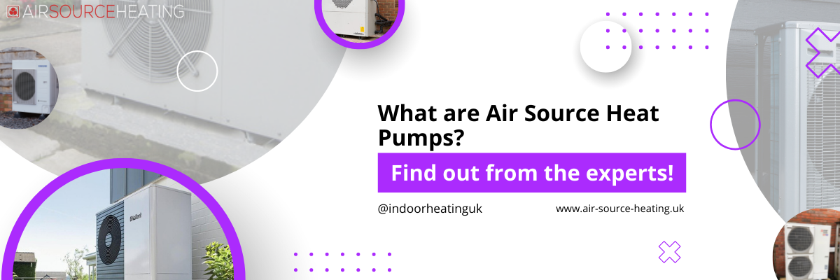 What are Air Source Heat Pumps_